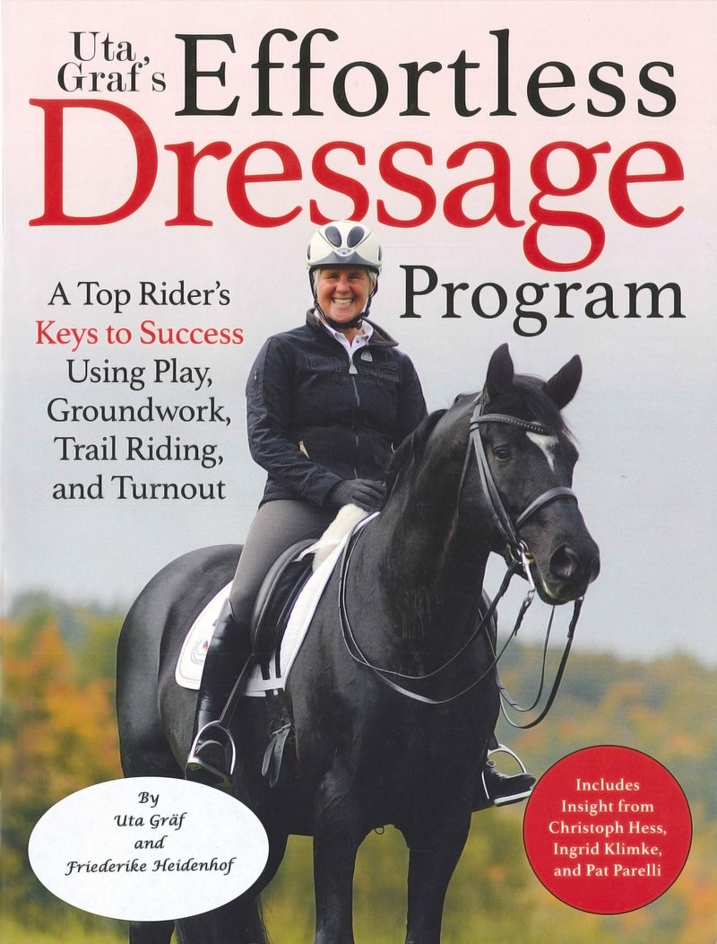 Uta Grf's Effortless Dressage Program