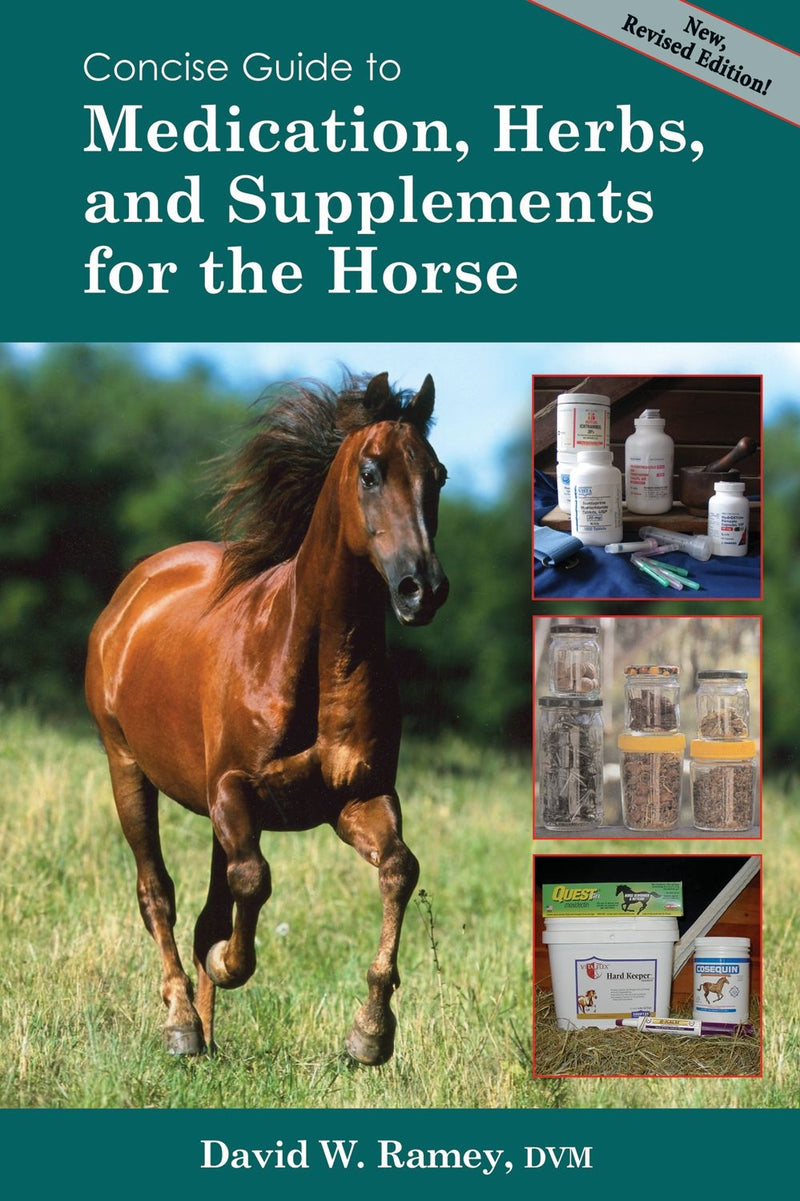 Concise Guide to Medications, Herbs and Supplements by David W. Ramey, DVM